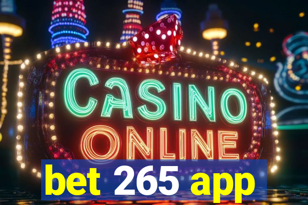 bet 265 app
